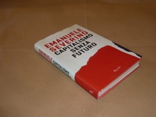 Emanuele Severino, Capitalismo Senza Futuro, Rizzoli 2012