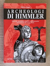 Marco Zagni - ARCHEOLOGI DI HIMMLER - Ritter 2004 prima edizione
