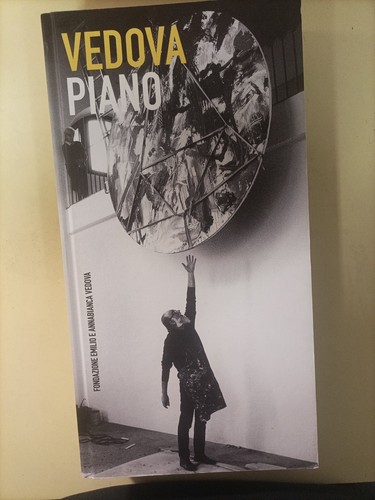 Vedova piano fondazione - fondazione, emilio
