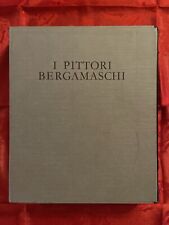 I pittori bergamaschi Il