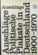 Anschlage. Politische Plakate
