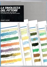 Libro La Tavolozza Del Pittore - Jeremy Galton - Ulisse 1989
