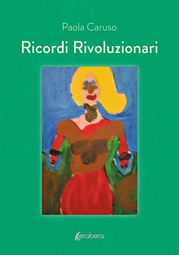 Ricordi rivoluzionari ebs - rivoluzionari,