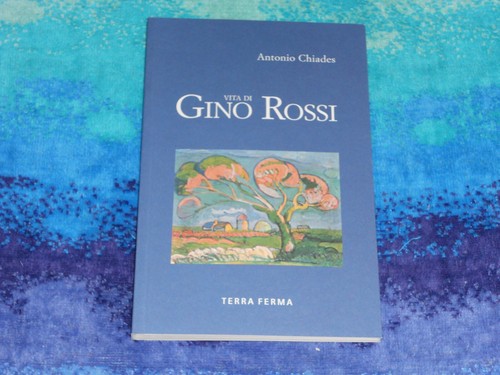 Vita gino rossi antonio - di,