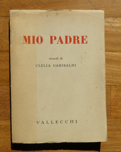 Garibaldi mio padre dedica - garibaldi-mio, di