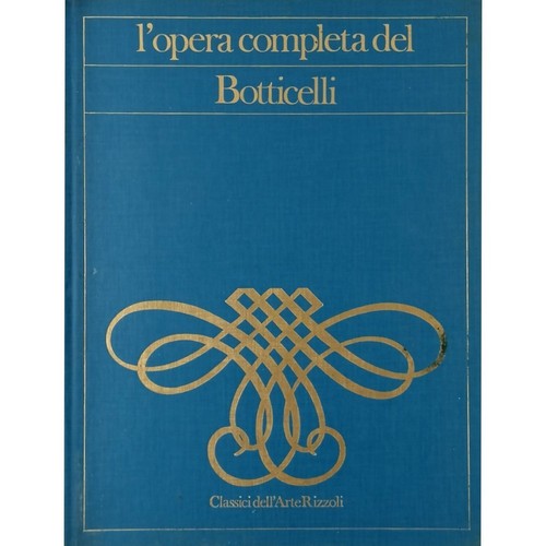 Botticelli opera completa - l'opera,