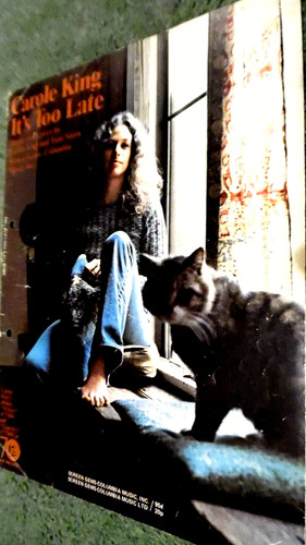 Carole king too - too, late