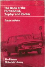 Ford Consul Zephyr Zodiac Mark 1, 2 & 3 Practical Handbook Published by Pitman