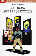 LA BARA ANTIPROIETTILE di David Hine  (100% Panini Comics 2013)
