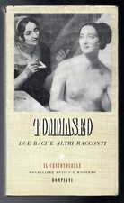 Niccolò Tommaseo Due baci e altri racconti Bompiani Il centonovelle n. 2 1943 1a