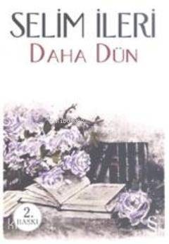 Daha dün - daha,