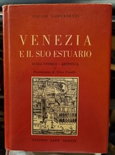 Venezia e il suo estuario - GIULIO LORENZETTI  Lint 1980 Guida storico artistica