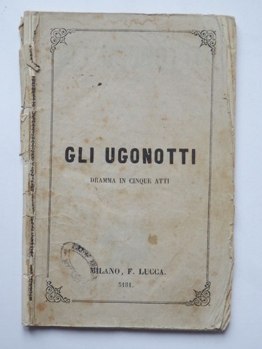 Gli ugonotti meyerbeer - ugonotti,