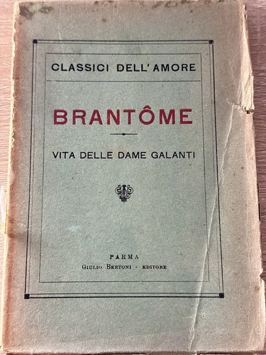 Brantome vita delle - vita, dame