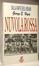 George E. Hyde NUVOLA ROSSA Rusconi 1995 - prima edizione