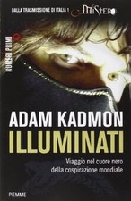 Illuminati. Viaggio nel cuore