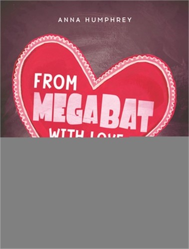 From megabat with love - from,