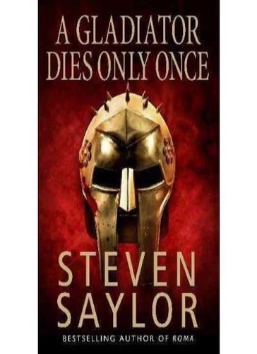 Gladiator dies only - gladiator, once
