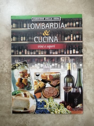 Lombardia cucina vini e - lombardia,