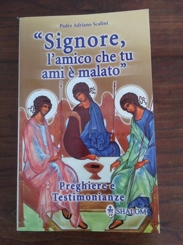 Signore amico che ami - tu,