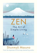 Zen: The Art of Simple Living: the ..., Masuno, Shunmyo
