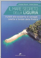 IL MARE SEGRETO DELLA LIGURIA