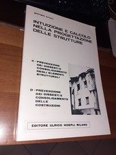 INTUIZIONE E CALCOLO NELLA PROGETTAZIOEN DELLE STRUTTURE HOEPLI INGEGNERIA EDILE