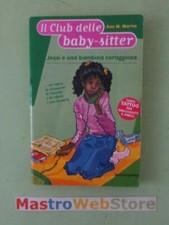 MARTIN - IL CLUB DELLE BABY-SITTER 48 JESSI E UNA BAMBINA CORAGGIOSA Libro[L166]
