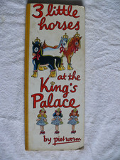 3 LITTLE HORSES AT THE KING'S PALACE by Piet Worm. New York: Random House 1959