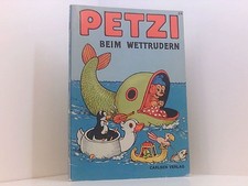 Petzi, Bd.24, Petzi beim Wettrudern 24. Petzi beim Wettrudern Hansen, Carla und 