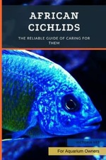 African Cichlids The Reliable