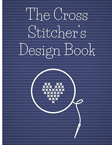 The cross stitcher - the, stitcher's