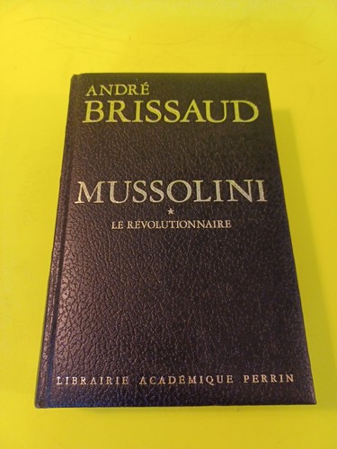 Mussolini revolutionnaire - mussolini,