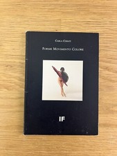 Forme movimento colore, fotografie di Carla Cerati (Immagine Fotografica, 1989)