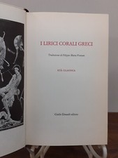 I LIRICI CORALI GRECI - ETA' CLASSICA [ EINAUDI 1976 ]