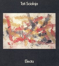 SCIALOJA - Toti Scialoja. Electa 1988. Mostra Monza 28 maggio - 24 luglio 1988