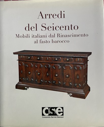 Arredi del seicento mobili - arredi,