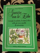 Tom Wilsons Guarire con le erbe erboristeria melita editori sc101