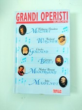 GRANDI OPERISTI EUROPEI - MOZART WAGNER GOUNOD MUSORGSKIJ MASSENET - FAMIGLIA CR