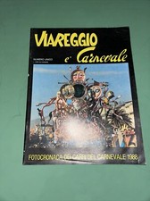 Viareggio È Carnevale: Fotocronaca Dei Carri Del Carnevale 1988