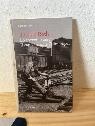 Joseph roth specchio cieco - roth, lo