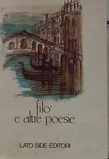 Zanzotto andrea FILO' E ALTRE
