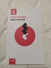 Sole E Acciaio - Yukio Mishima