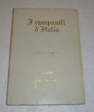 I CAMPANILI D'ITALIA Tavole d'Arte di Aldo Raimondi - Saiga Paragon 1967