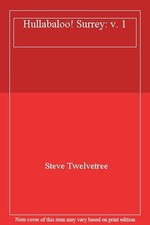 Hullabaloo! Surrey: v. 1-Steve