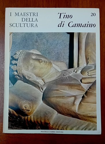 Tino camaino i maestri - i,