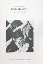 Bilotta Rob Shazar. Appunti e disegni Istituto Grafico Editoriale Italiano 1993