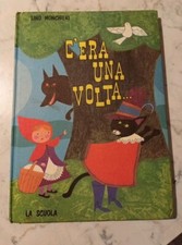 "C'era una volta..." Lino Monchieri, 1986, Editore "La Scuola", Gianni Ciferri.