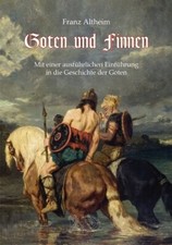 Franz Altheim: Goten & Finnen