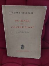 Scienza Delle Costruzioni Odone Belluzzi Vol.I Zanichelli 1970